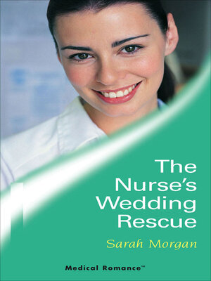 cover image of The Nurse's Wedding Rescue